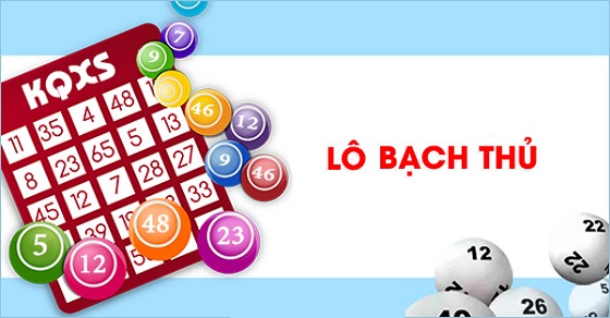 BẠCH THỦ LÔ MIỀN BẮC CHUẨN NHẤT ĂN CHẮC TỪ NHÀ ĐÀI